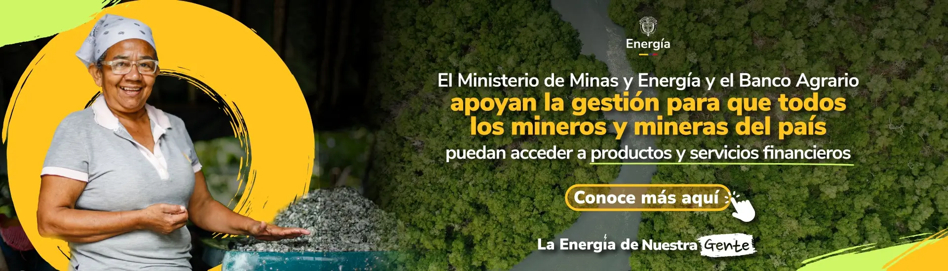 El Ministerio de Minas y Energía y el Banco Agrario apoyan la gestión para que todos los mineros y mineras del país puedan acceder a los productos y servicios financieros conoce más aquí